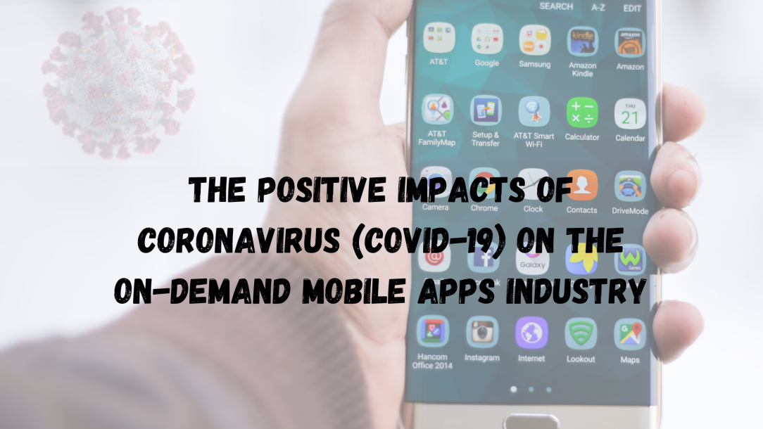 positive-impacts-of-coronavirus-on-the-on-demand-mobile-applications
