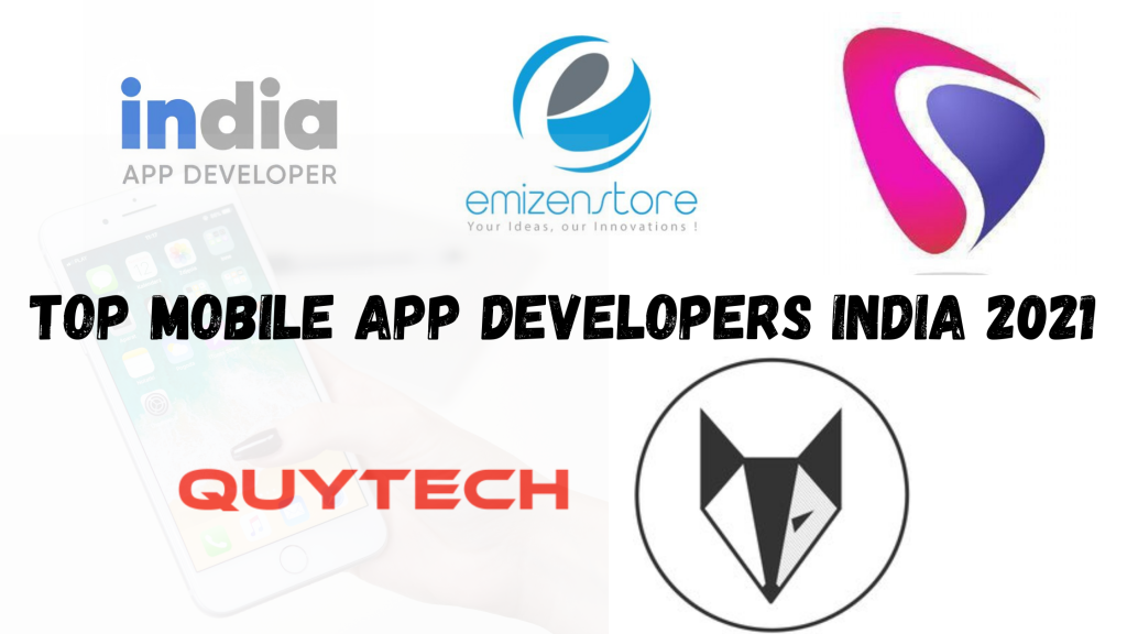 top-mobile-app-developers-india-2021